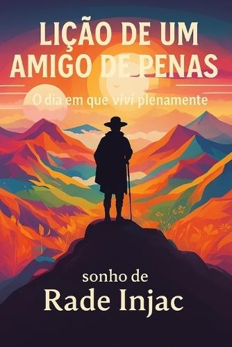 Lição de um Amigo de Penas: O Dia em que Vivi Plenamente