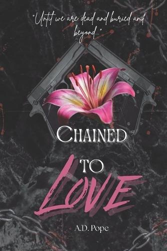 Chained To Love: Breaking through the trauma chains to find love.