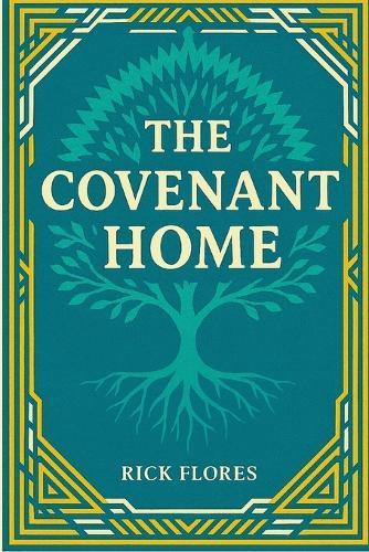 The Covenant Home