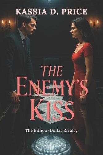 The Enemy's Kiss: The Billion-Dollar Rivalry