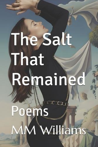 The Salt That Remained: Poems