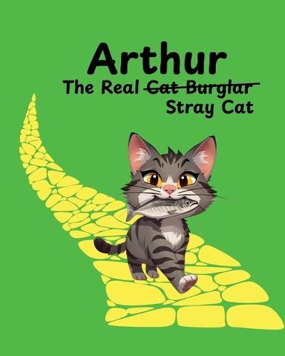 Arthur: The Real Cat Burglar/ Stray Cat