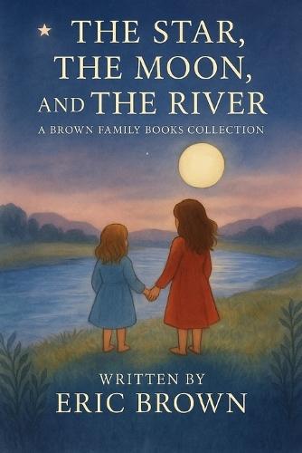 The Star, The Moon, and The River