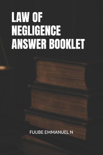 Law of Negligence Answer Booklet
