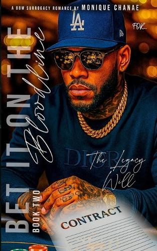 Bet It On The Bloodline Book Two: A BBW Surrogacy Romance: The Legacy Will