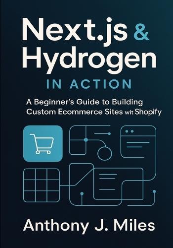 Next.js & Hydrogen in Action: A Beginner's Guide to Building Custom Ecommerce Sites with Shopify