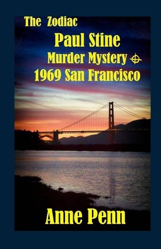 The Zodiac Paul Stine Murder Mystery 1969 San Francisco