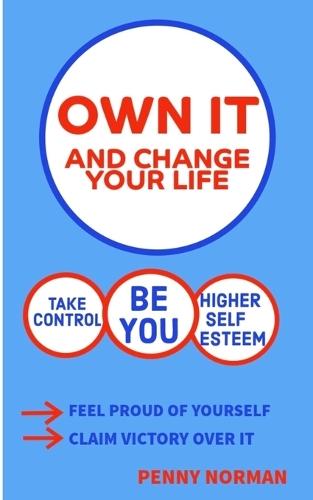 Own It and Change Your Life