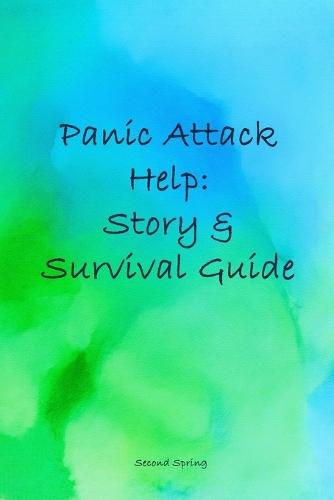 Panic Attack Help: Story & Survival Guide