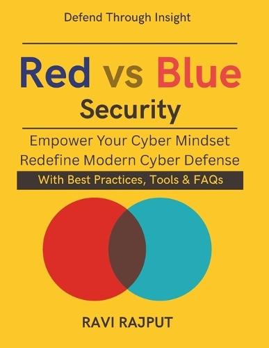 Red vs Blue Security: Red Team Strategies Beyond Ethical Hacking Zero Trust architecture penetration testing Cloud security assessment handbook India Industrial cybersecurity solutions book