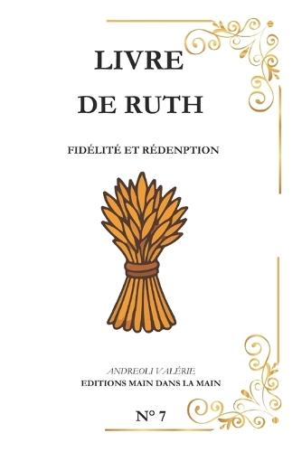 Ruth: Fidélité et Rédemption