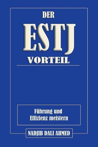 Der Estj-Vorteil: Führung und Effizienz meistern
