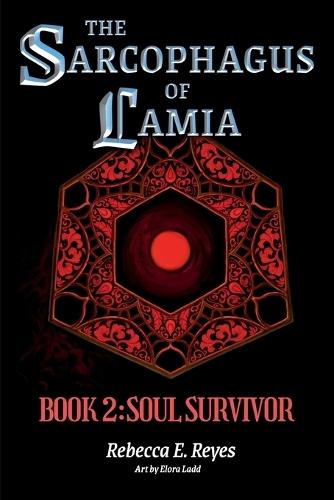 The Sarcophagus of Lamia Book 2: Soul Survivor