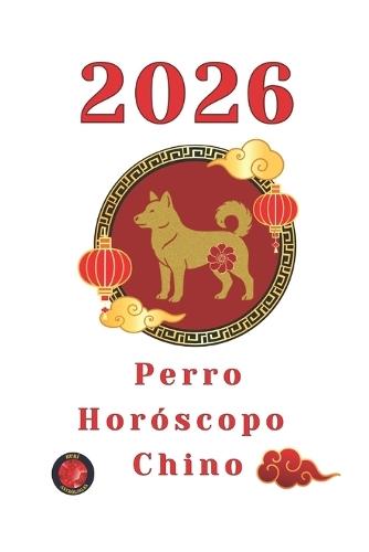 Perro Horóscopo 2026