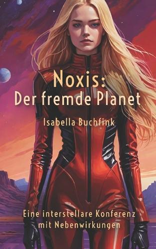 Noxis: Der fremde Planet