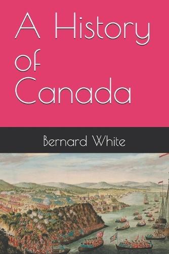 A History of Canada