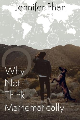 Why Not Think Mathematically?