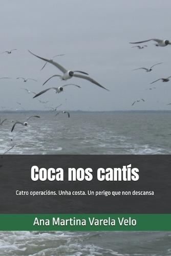 Coca nos cantís: Catro operacións. Unha costa. Un perigo que non descansa