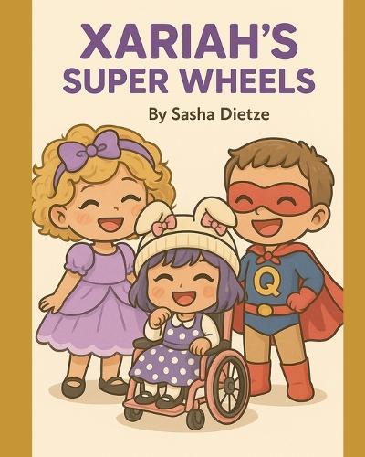 Xariah's Super Wheels