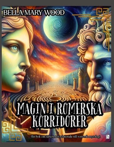 Magin i Romerska Korridorer En bok om labyrinter relaterade till romersk mytologi: utbildning maze