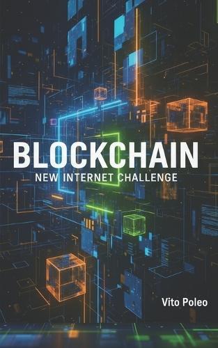 Blockchain: New Internet Challenge