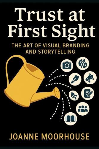 Trust at First Sight: The Art of Visual Branding and Storytelling