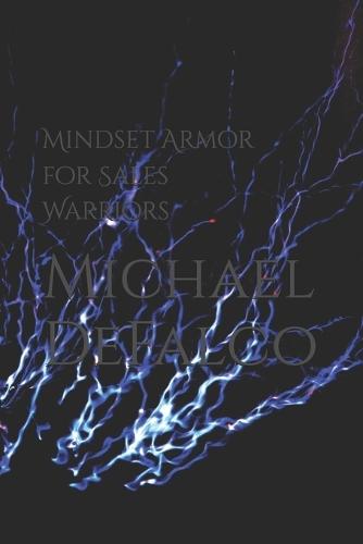 Mindset Armor for Sales Warriors