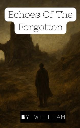 Echoes of the Forgotten