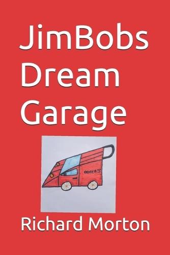 JimBobs Dream Garage