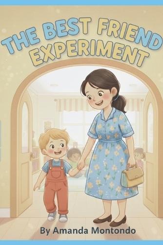 The Best Friend Experiment