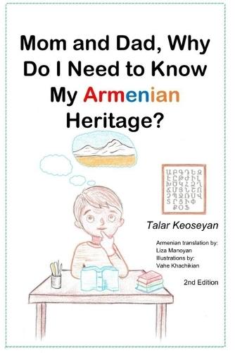 Mom and Dad, Why do I need to know my Armenian Heritage?