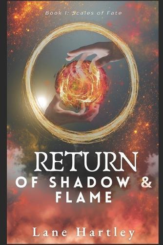 Return of Shadow and Flame
