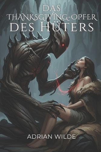 Das Thanksgiving-Opfer des Hüters