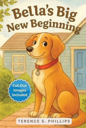 Bella's Big New Beginning