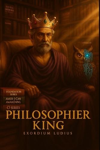 Philosopher King: Exordium Ludius