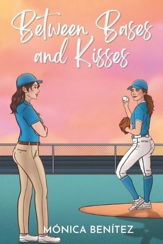 Between Bases and Kisses: A Sapphic Romance / Forbidden Love