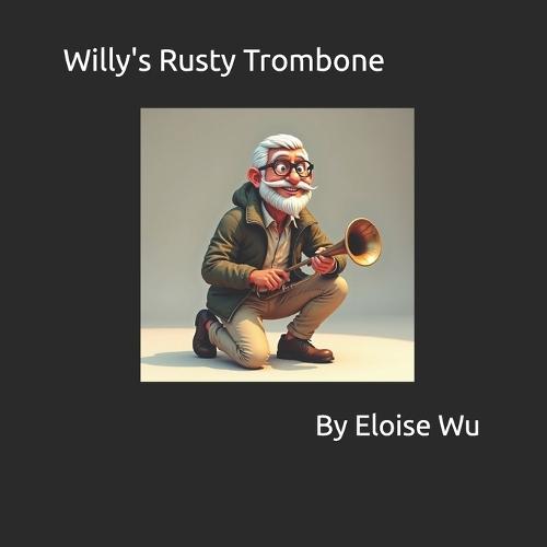 Willy's Rusty Trombone