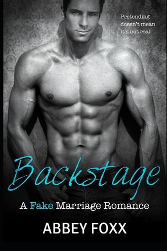 Backstage: A Fake Marriage Romance