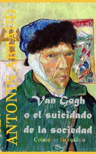 Van Gogh: O El Suicidado de la Sociedad