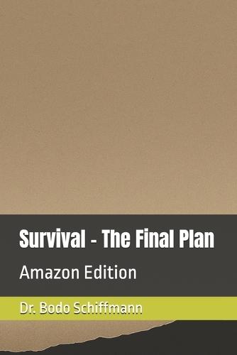 Survival - The Final Plan: Amazon Edition