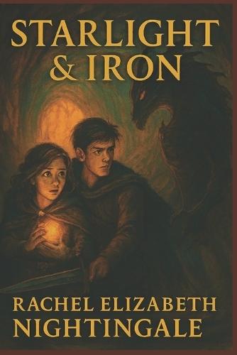 Starlight & Iron: A Novella of Magic, Courage, and Found Family
