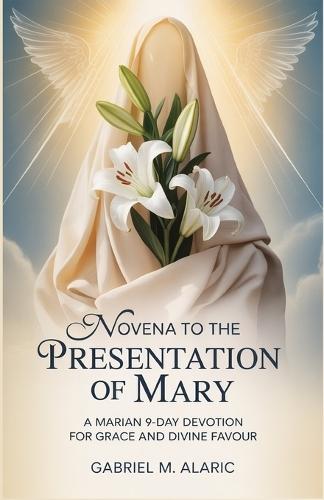 Novena to the Presentation of Mary: A Marian 9-Day Devotion for Grace and Divine Favour