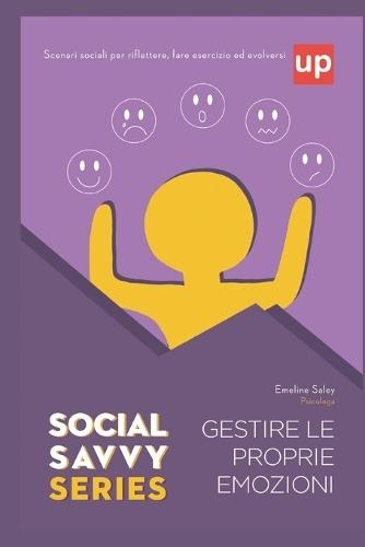 Gestire le proprie emozioni - Social Savvy Series