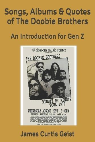 Songs, Albums & Quotes of The Doobie Brothers: An Introduction for Gen Z