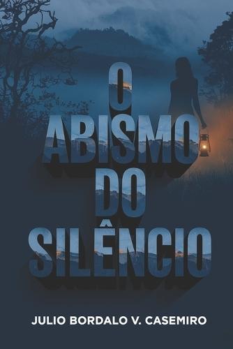 O Abismo do Silêncio