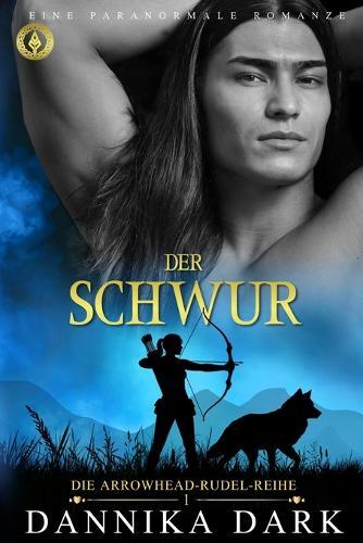 Der Schwur: Eine paranormale Romanze