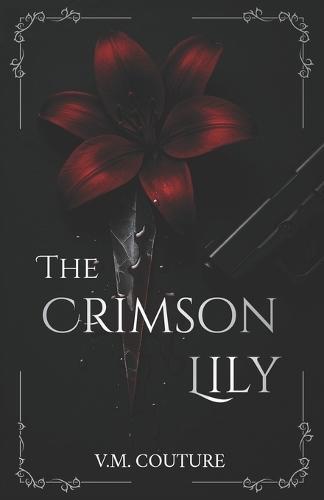 The Crimson Lily: A Dark Mafia Romance