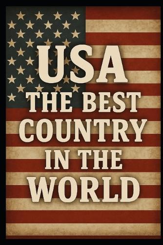 USA: The Best Country in the World