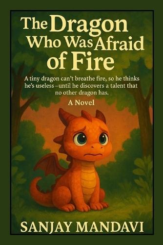 The Dragon Who Was Afraid of Fire