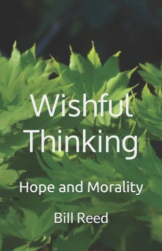 Wishful Thinking: Hope and Morality